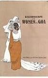 Kaleidoscope of Women in Goa, Fato A De So and Va Gracias, 8170225914