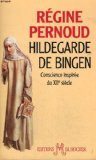Hildegarde de Bingen: Conscience inspirée du XIIe siècle (Médiévales) (French Edition) by