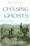 Book cover for Chasing Ghosts: Unconventional Warfare in American History