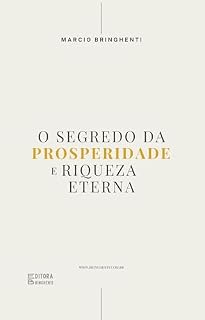 Livro O Segredo da Prosperidade e Riqueza Eterna