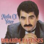 Ibrahim Tatlises - Mutlu Ol Yeter Lyrics - Zortam Music