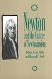 Newton and the Culture of Newtonianism, Jacob, Margaret C. and Dobbs, Betty J. T., 039103877X