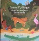 Contes d'Afrique pour les enfants du monde
