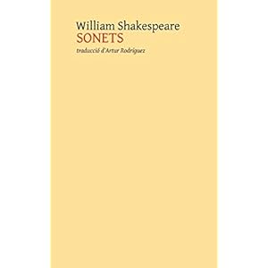 Sonets: traducció d'Artur Rodríguez (Catalan Edition)