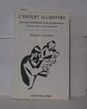 L'enfant illégitime : Sources talmudiques de la psychanalyse by