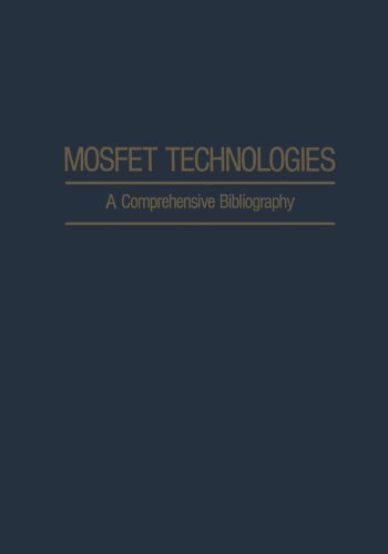 Mosfet Technologies: A Comprehensive Bibliography (IFI Data Base Library)