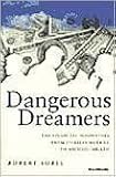 Dangerous Dreamers: The Financial Innovators from Charles Merrill to  Michael Milken