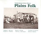 Plains Folk : North Dakota's Ethnic History, , 0911042350