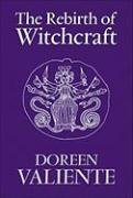 The Rebirth of Witchcraft by Doreen Valiente (2008-05-28)