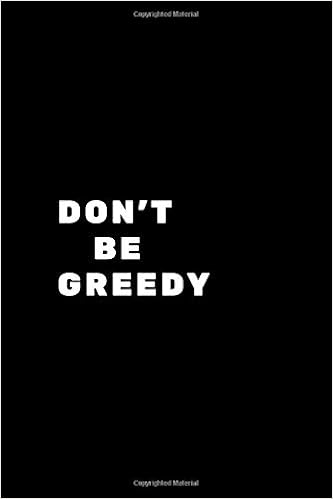 Don T Be Greedy Notebook Journal Best Gift Journal Notebook Don T Be Greedy Book Frot 9798607667405 Amazon Com Books