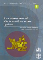 Download Risk Assessment of Vibrio Vulnificus in Raw Oysters: Interpretative Summary and Technical Report (Microbiological Risk Assessment Series)
