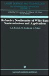 Refractive Nonlinearity of Wide Band Semiconductors and Applications, Borshch, A. A. and Brodin, M., 3718649713
