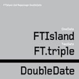 [CD]F.T ISLAND/3集 Repackage(韓国輸入盤)/Double Date [2CD]