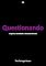 Livro Questionando: Orgulho, Identidade e Empoderamento (Liberdade e Cores)