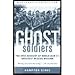 by Hampton Sides Ghost Soldiers by