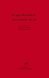La  psychanalyse, une remise en jeu