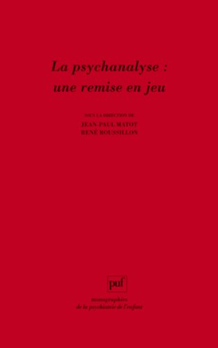 La  psychanalyse, une remise en jeu