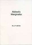 Aldred's Marginalia, Boyd, W. J. P., 0859890368