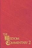 The Wisdom Commentary Volume 2
