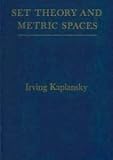 Set Theory and Metric Spaces, Kaplansky, Irving, 0828402981