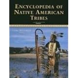 Encyclopedia of Native American Tribes (Facts on File Library of American History)
