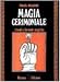 Magia cerimoniale. Rituali e formule magiche (Via magica)