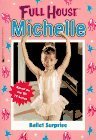 Ballet Surprise (Full House Michelle)