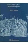 Political Thought in the Dutch Republic : Three Studies, Kossmann, E. H., 9069842815