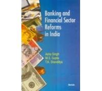 Banking and Financial Sector Reforms in India