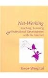 Net-Working : Teaching, Learning and Professional Development, , 187713368X