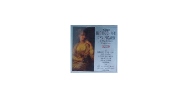 Wolfgang Amadeus Mozart Karl Bohm Margarete Teschemacher Maria Cebotari Mathieu Ahlersmeyer Paul Schoffler Angela Kolniak Kurt Bohme Elisabeth Waldenua Wessely Hubert Buchta Et Al Chor Und Orchester Des Reichssenders Stuttgart 