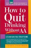 Image de How to Quit Drinking Without AA: A Complete Self-Help Guide, Revised 2nd Edition