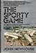The Sporty Game: The High-Risk Competitive Business of Making and Selling Commercial Airliners