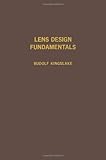 Lens Design Fundamentals