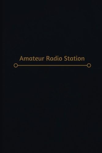 Amateur Radio Station: Amateur Radio Station Log (Logbook, Journal - 120 pages, 6 x 9 inches) (Centurion Logbooks/Record Books) Paperback – May 17, 2017