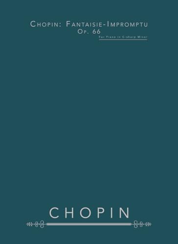 Fantasie Impromptu, Op. 66 in C# Minor: Chopin, Frederic