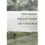 The Great Valley Road of Virginia: Shenandoah Landscapes from Prehistory to the Present (Center Books)