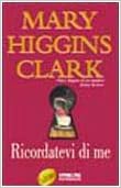 Mary Higgins Clark - Ricordatevi di me (2002)