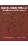 Introduction to Statistics for the Social Sciences, Weiss, Audrey, 0072909854