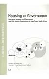 Housing as Governance : Interfaces Between Local Government and Civil Society Organisations in Cape Town, South Africa, Ley, Astrid, 3643103301