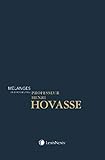 Mélanges en l'honneur du professeur Henri Hovasse : L'ingénierie sociétaire et patrimoniale by