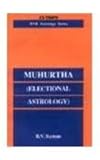 Muhurtha (Electional Astrology), Raman, Bangalore V., 818567468X