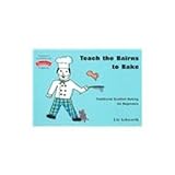 Image de Teach the Bairns to Bake: Traditional Scottish Baking for Beginners (Childrens Cooking)