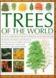 Trees of the World: An Illustrated Encyclopedia and Identifier by