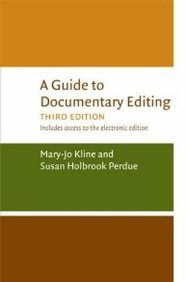 A Guide to Documentary Editing B006ZF1EVS Book Cover