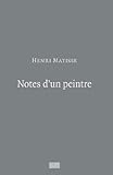 Henri Matisse - Notes D'un Peintre (French Edition) by 