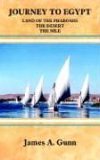 JOURNEY TO EGYPT (Land of the Pharaohs / The De... 073920114X Book Cover