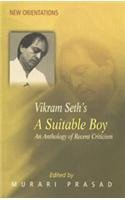 Vikram Seth's a Suitable Boy ; An Anthology of Recent Criticism