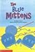 The Blue Mittens,  Guide Reading Program, Level K