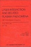 Laser Interaction and Related Plasma Phenomena : 12th International Conference, Miley, George H. and Nakai, Sadao, 1563964457
